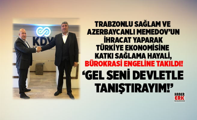 Ərdoğanın dayısı oğlu Azərbaycanlı iş adamının və ortağının başına oyun açdı - FOTOLAR